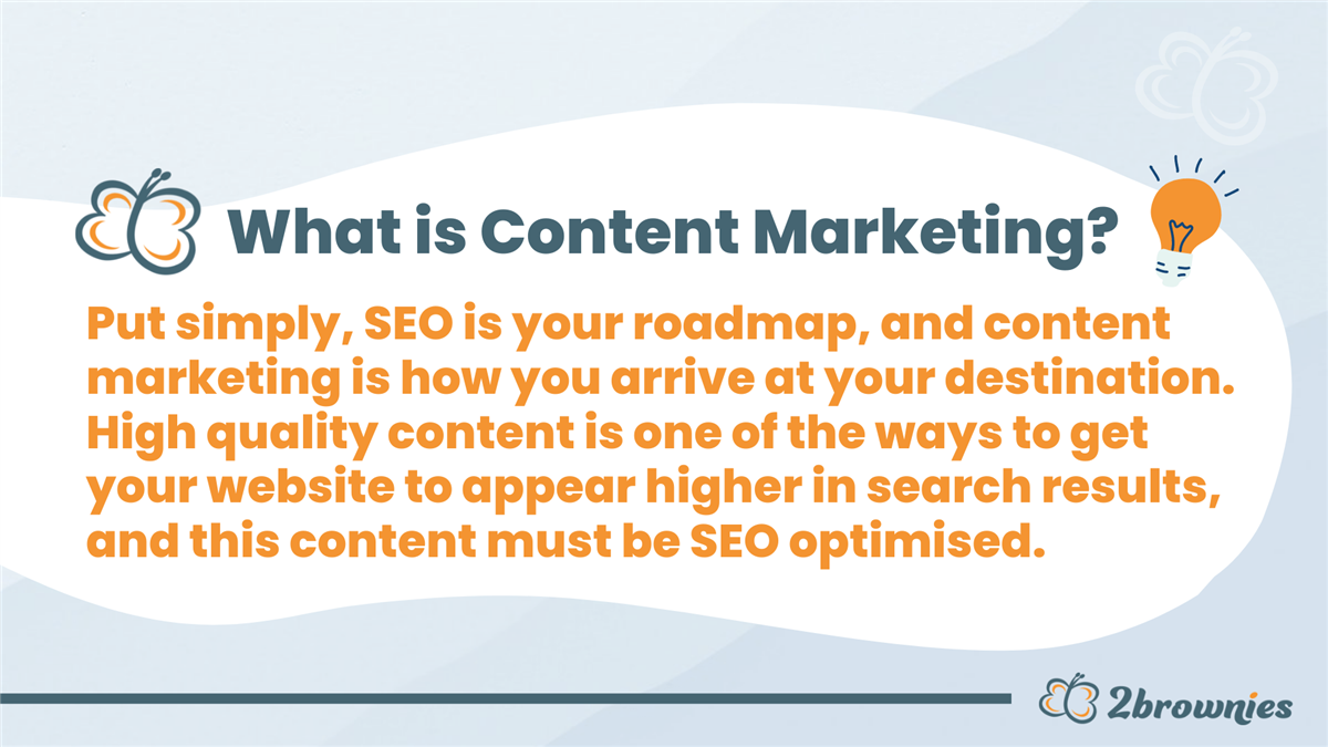 Graphic: What is Content Marketing? SEO is your roadmap and content marketing is how you arrive at your destination.