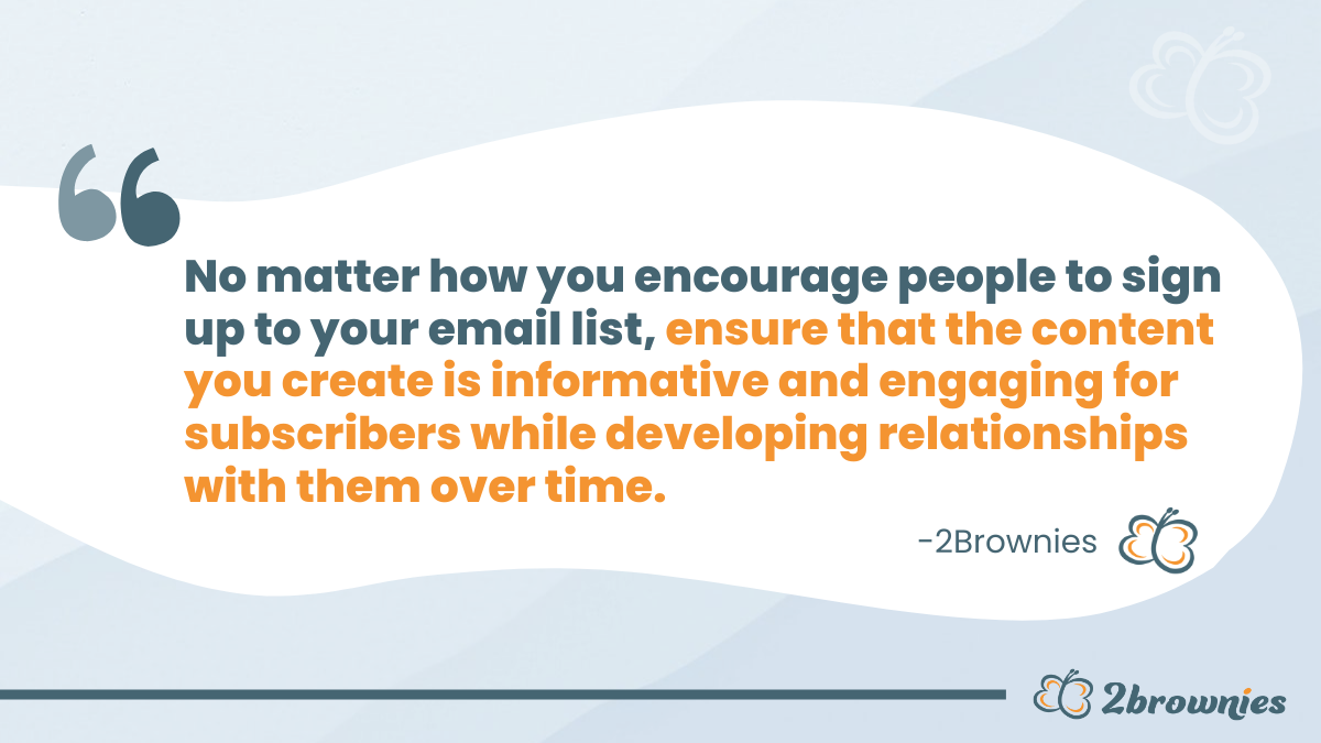 Quote card: 'Make sure your content is informative and engaging while developing relationships with subscribers over time.'