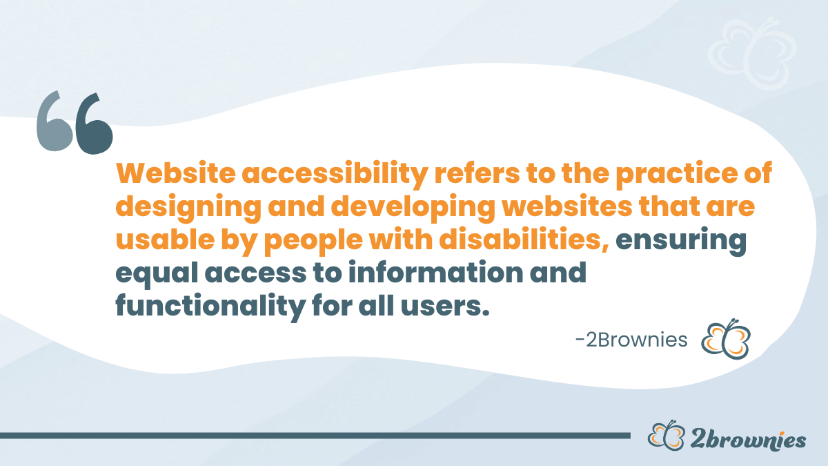 Quote card: 'Website accessibility is designing websites that people with disabilities can use, with equal access for all.'