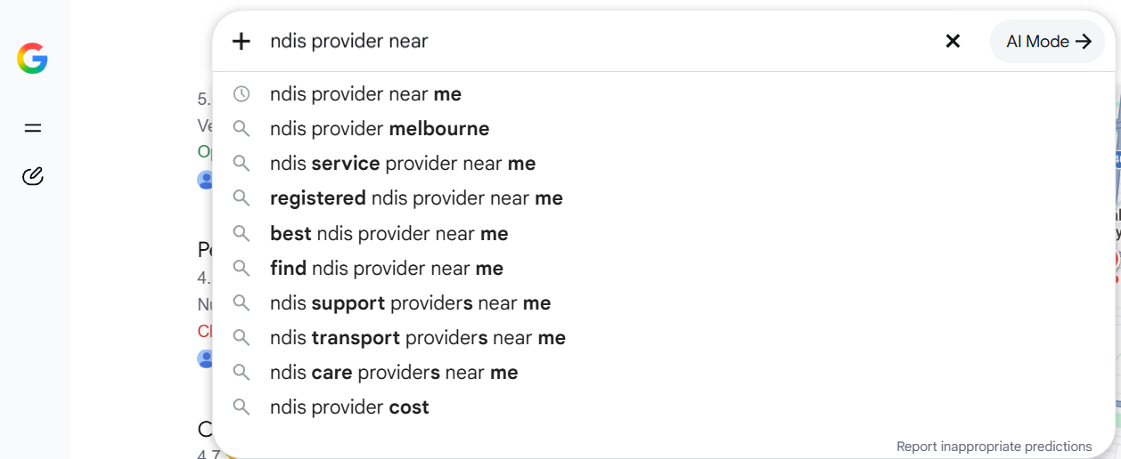 Google search box suggesting searches such as ndis provider near me, ndis provider melbourne and registered ndis provider near me
